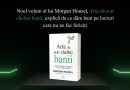 Noul volum al lui Morgan Housel, Arta de a-ți cheltui banii, explică de ce dăm bani pe lucruri care nu ne fac fericiți